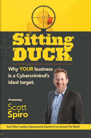 Sitting Duck | Why YOUR Business is a Cybercriminal's Ideal Target